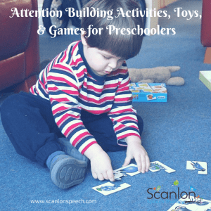 attention building games, toys, and activities for preschool